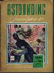  ASTOUNDING (ANTHONY BOUCHER; LESTER DEL REY; CLEVE CARTMILL; LEWIS PADGETT - AKA C. L. MOORE & HENRY KUTTNER; MALCOLM JAMESON; FREDRIC BROWN; WILLY LEY), Astounding Science Fiction: September, Sept. 1942 ("Nerves")