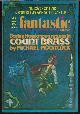  FANTASTIC (MICHAEL MOORCOCK; ROBERT E. HOWARD & LIN CARTER; JACK C. HALDEMAN II; RICHARD W. BROWN; WILLIAM NABORS; ROBERT F. YOUNG; AL SIROIS), Fantastic Stories: June 1975 ('Count Brass")