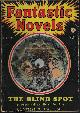  FANTASTIC NOVELS (AUSTIN HALL & HOMER EON FLINT; PERLEY POORE SHEEHAN), Fantastic Novels: July 1940 ("the Blind Spot")