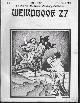  WEIRDBOOK (DARRELL SCHWEITZER & JASON VAN HOLLANDER; PHILIP HALDEMAN; JEFFREY GODDIN; JOHN BRIZZOLARA; SCOTT EDELMAN; ELLEN KNIGHT; DOUGLAS RUSSELL; LES DOUGLAS; JESSICA AMANDA SALMONSON; BRIAN LUMLEY; JOSEPH PAYNE BRENNAN; +), Weirdbook 27; Spring 1992