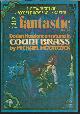  FANTASTIC (MICHAEL MOORCOCK; ROBERT E. HOWARD & LIN CARTER; JACK C. HALDEMAN II; RICHARD W. BROWN; WILLIAM NABORS; ROBERT F. YOUNG; AL SIROIS), Fantastic Stories: June 1975 ('Count Brass")