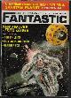  FANTASTIC (A. BERTRAM CHANDLER; DAVID REED; GARDNER F. FOX; WILLIAM P. MCGIVERN; FLETCHER PRATT & IRVIN LESTER; ROG PHILLIPS), Fantastic Stories: March, Mar. 1968 ("Spartan Planet")