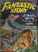  FANTASTIC STORY (JOHN SCOTT CAMPBELL; WILLIAM MORRISON; CHAD OLIVER; RAYMOND Z. GALLUN; MACK REYNOLDS; EDMOND HAMILTON; WILBUR S. PEACOCK; GORDON A. GILES), Fantastic Story: Fall 1951
