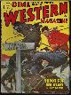  DIME WESTERN (ART BAKER; WILL COOK; VAN CORT; FRANK SCOTT YORK; FRANK PEACE; DAVID CLIFF; RICHARD FERBER; ALLAN K. ECHOLS), Dime Western Magazine: July 1953