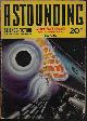  ASTOUNDING (E. E. SMITH, PH.D.; VIC PHILLIPS; COLIN KEITH - AKA MALCOLM JAMESON; MALCOLM JAMESON; ROBERT ARTHUR; WEBSTER CRAIG - AKA ERIC FRANK RUSSELL; WILLY LEY; R. S. RICHARDSON), Astounding Science Fiction: December, Dec. 1941 ("Second Stage Lensman")