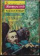  F&SF (CHAD OLIVER; ANTHONY BRODE; ROBERT ARTHUR; AVRAM DAVIDSON; KIT REED; VICTORIA LINCOLN; IDRIS SEABRIGHT; MARK VAN DOREN; ARTHUR OESTERREICHER; FRITZ LEIBER; BRIAN W. ALDISS), The Magazine of Fantasy and Science Fiction (F&Sf): April, Apr. 1958
