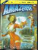  AMAZING (ALLEN STEELE; LAWRENCE WATT-EVANS; RUDY RUCKER; DAVE CREEK; SHIRLEY MEIER; KAMERON HURLEY; JULIE CZERNEDA; PAUL LEVINSON; DREW HAYDEN TAYLOR; GARY DALKIN; STEVE FAHNESTALK; IRA NAYMAN; ROBERT SILVERBERG), Amazing Stories: Fall/Worldcon 2018 ("Captain Future in Love")