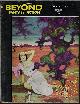  BEYOND (JAMES GUNN; SAM MERWIN, JR.; WYMAN GUINN; FRANKLIN GREGORY; MANLY BANISTER; FREDRIC BROWN; ROBERT BEINE; RALPH SPENCER), Beyond Fantasy Fiction: September, Sept. 1954
