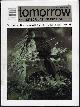  TOMORROW (DENNIS MINOR; ROBERT REED; WILLIAM BARTON; K. D. WENTWORTH; NINA KIRIKI HOFFMAN; JEFFRIES OLDMANN; ANNIS SHEPHERD; JOHN W. RANDAL; ALGIS BUDRYS), Tomorrow Speculative Fiction # 6 December, Dec. 1993
