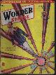  WONDER (NATHAN SCHACHNER; CLARK ASHTON SMITH; LAURENCE MANNING; LESLIE F. STONE; JOHN BEYNON HARRIS - AKA JOHN WYNDHAM; EDMOND HAMILTON; WESLEY P. BAIRD; EDWIN BRUELL), Wonder Stories: May 1933 ("Tha Man Who Awoke")