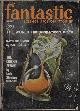  FANTASTIC (ROBERT BLOCH; FRITZ LEIBER; ERIC FRANK RUSSELL; ARTHUR PORGES; FREDRIC BROWN; ROBERT F. YOUNG; JACK SHARKEY; SAM MOSKOWITZ), Fantastic Stories of Imagination: August, Aug. 1960
