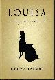 9781594204630 THOMAS, LOUISA, Louisa the Extraordinary Life of Mrs. Adams