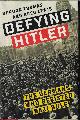 9780451489043 THOMAS, GORDON & LEWIS, GREG, Defying Hitler; the Germans Who Resisted Nazi Rule