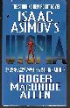 9780441004713 ALLEN, ROGER MACBRIDE, Isaac Asimov's Utopia