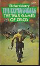  AVERY, RICHARD [EDMUND COOPER], The War Games of Zelos: Expendables #3