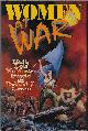 0312857926 BUJOLD, LOIS MCMASTER & GREEN, ROLAND J. (EDITORS)((JENNIFER STEVENSON; R. M. MELUCH; HOLLY LISLE; JUDITH TARR; MICKEY ZUCKER REICHERT; JANE YOLEN; JUANITA COULSON; ELIZABETH ANN SCARBOROUGH; SUSAN BOOTH; GAY MARSHALL; P. J. BEESE; ADRIENNE MARTINE-BARNES, Women at War