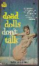  KEENE, DAY, Dead Dolls Don't Talk