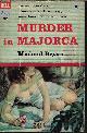  BRYAN, MICHAEL [MOORE, BRIAN], Murder in Majorca