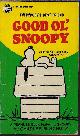  SCHULZ, CHARLES M., Good Ol' Snoopy; Selected Cartoons from Snoopy Vol. II