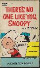  SCHULZ, CHARLES M., There's No One Like You, Snoopy; Selected Cartoons from "You'Re You, Charlie Brown", Vol. II