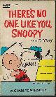  SCHULZ, CHARLES M., There's No One Like You, Snoopy; Selected Cartoons from "You'Re You, Charlie Brown", Vol. II