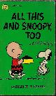  SCHULZ, CHARLES M., All This and Snoopy, Too; Selected Cartoons from You Can't Win, Charlie Brown, Vol. I