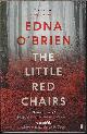 9780571316311 O'BRIEN, EDNA, The Little Red Chairs