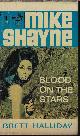  HALLIDAY, BRETT, Blood on the Stars: Mike Shayne Series