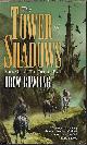 9780345486721 BOWLING, DREW, The Tower of Shadows: Book One of the Tides of Fate
