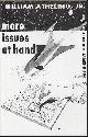 091168218X ATHELING, WILLIAM [JAMES BLISH], More Issues at Hand