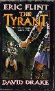 0743471504 FLINT, ERIC & DRAKE, DAVID, The Tyrant