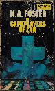 0879974974 FOSTER, M. A., The Gameplayers of Zan