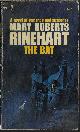  RINEHART, MARY ROBERTS, The Bat