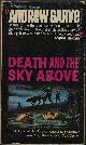  GARVE, ANDREW, Death and the Sky Above