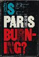  COLLINS, LARRY & LAPIERRE, DOMINIQUE, Is Paris Burning?