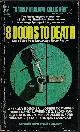  SANTESSON, HANS STEFAN (EDITOR)(WILLIAM BRITTAIN; EDWARD D. HOCH; MIRIAM ALLEN DEFORD; LAWRENCE G. BLOCHMAN; ANTHONY BOUCHER; JOSEPH COMMINGS; THOMAS FLANAGAN; HENRY KANE), 8 Doors to Death; More Tales from the Locked Room Reader