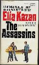  KAZAN, ELIA, The Assassins