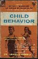 ILG, FRANCES L. MD & AMES, LOUIS BATES PHD; FORWARD BY DR. ARNOLD GESELL), Child Behavior