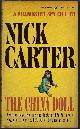  CARTER, NICK [MICHAEL AVALLONE], The China Doll: (Nick Carter) a Killmaster Spy Chiller