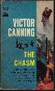  CANNING, VICTOR, The Chasm