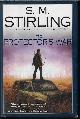 0451460464 STIRLING, S. M., The Protector's War
