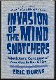 9781439902882 BURNS, ERIC, Invasion of the Mind Snatchers; Television's Conquest of America in the Fifties