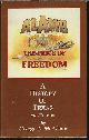 0924307005 MCALISTER, GEORGE A., Alamo... The Price of Freedom; a History of Texas