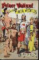  FOSTER, HAL (HAROLD R.}, Prince Valiant in the New World; Prince Valiant Book 6