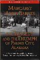 0865546134 BARNES, MARGARET ANNE, The Tragedy and the Triumph of Phenix City, Alabama