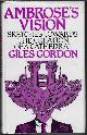 0855273380 GORDON, GILES, Ambrose's Vision; Sketches Towards the Creation of a Cathedral