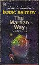  ASIMOV, ISAAC, The Martian Way