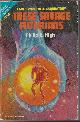  HIGH, PHILIP E. / RACKHAM, JOHN [JOHN T. PHILLIFENT], These Savage Futurians / the Double Invaders