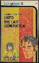 0373720114 COULSON, JUANITA (SERIES EDITED BY ELWOOD, ROGER), Unto the Last Generation; Laser #11