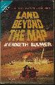  BULMER, KENNETH / HAMILTON, EDMOND, Land Beyond the Map / Fugitive of the Stars